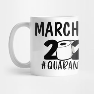 Funny March Girl Quarantined 2020 Gift Lover Mug